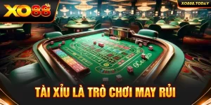 Tài xỉu thực chất là một trò may rủi chứ không phải con đường kiếm tiền nhanh